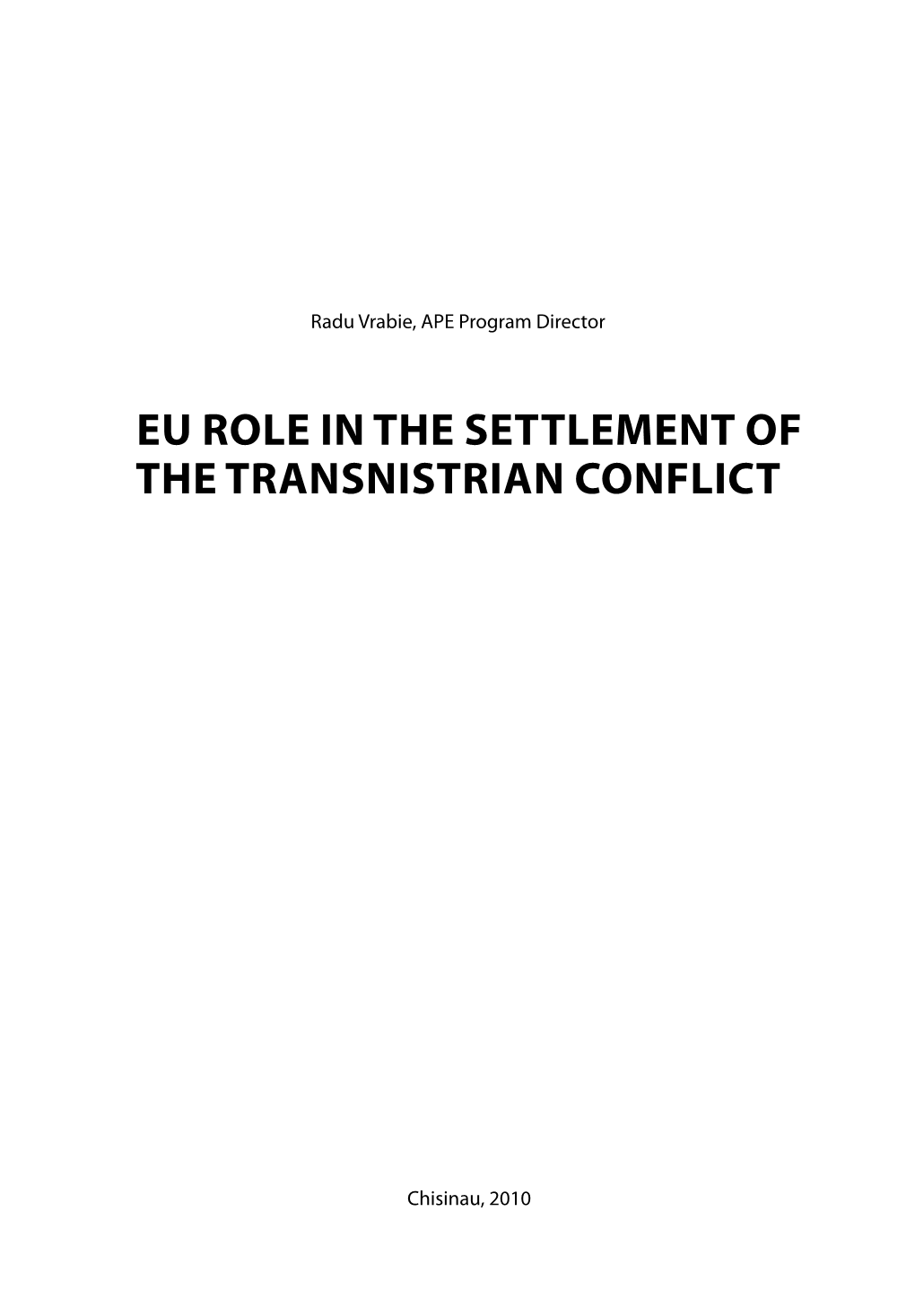 EU Role in the Settlement of the Transnistrian Conflict