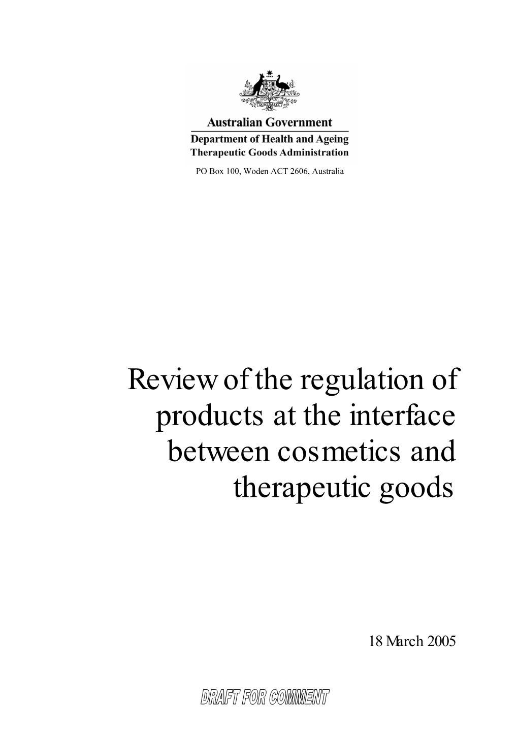 Review of the Regulation of Products at the Interface Between Cosmetics and Therapeutic Goods