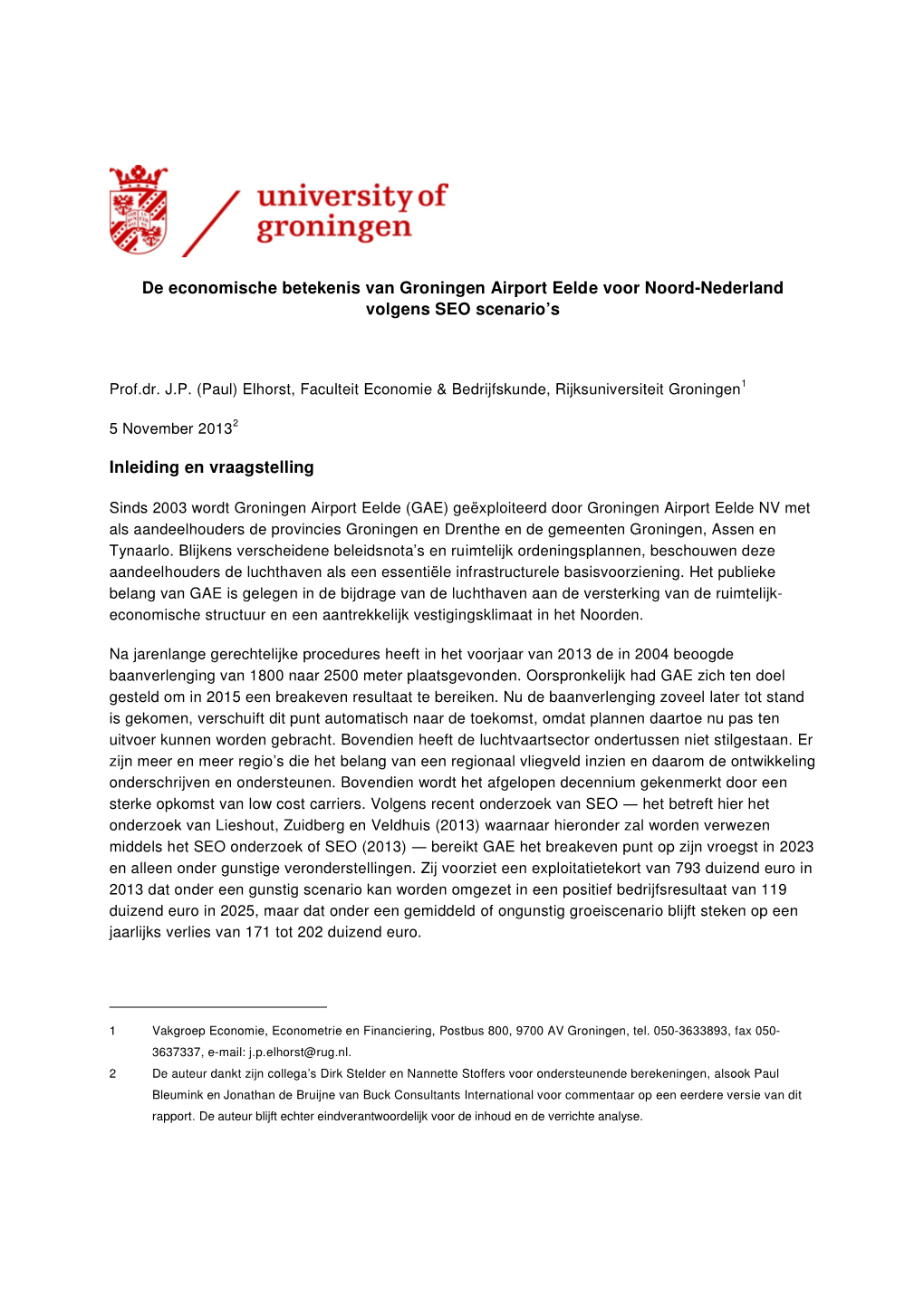 De Economische Betekenis Van Groningen Airport Eelde Voor Noord-Nederland Volgens SEO Scenario’S