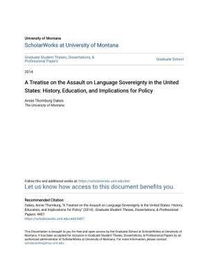 A Treatise on the Assault on Language Sovereignty in the United States: History, Education, and Implications for Policy