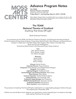 Advance Program Notes the TEAM National Theatre of Scotland Anything That Gives Off Light Friday, March 1, and Saturday, March 2, 2019, 7:30 PM