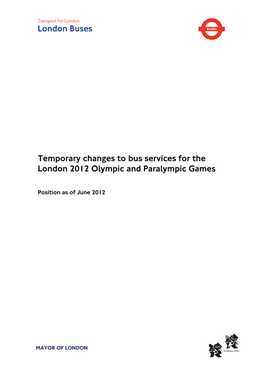 Temporary Changes to Bus Services for the London 2012 Olympic and Paralympic Games