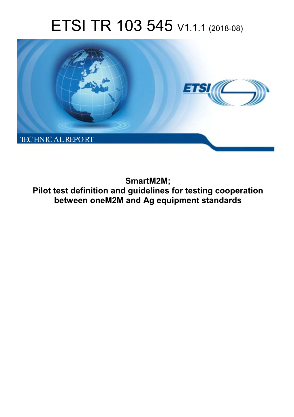 Etsi Tr 103 545 V1.1.1 (2018-08)