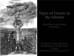 Signs of Giants in the Islands