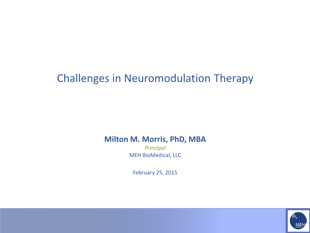 Challenges in Neuromodulation Therapy