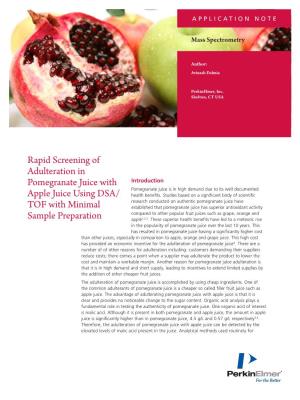 Pomegranate Juice with Apple Juice Is That It Is Clear and Provides No Noticeable Change to the Sugar Content