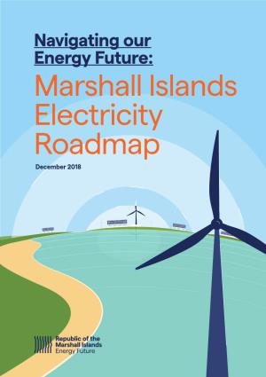 Navigating Our Energy Future Marshall Islands Electricity Roadmap