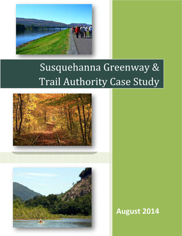 Susquehanna Greenway & Trail Authority Case Study, August 2014
