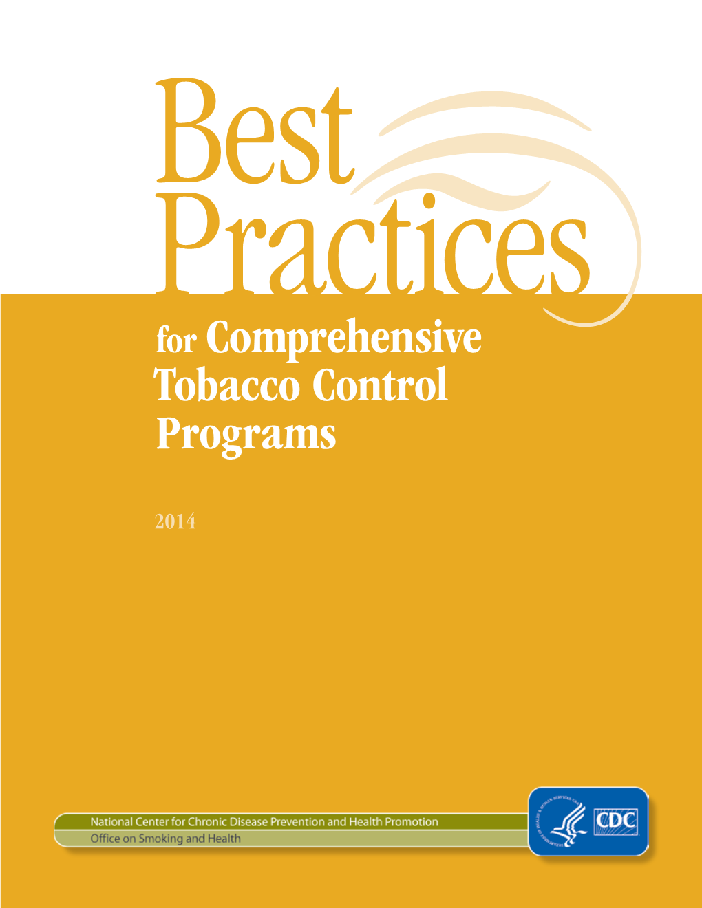 Best Practices for Comprehensive Tobacco Control Programs: 2014