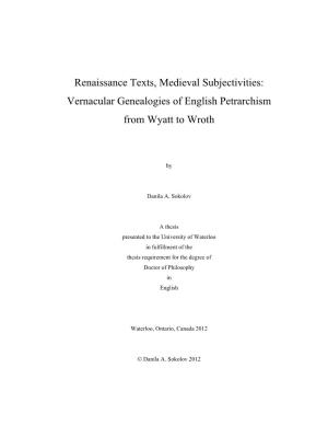 Renaissance Texts, Medieval Subjectivities: Vernacular Genealogies of English Petrarchism from Wyatt to Wroth