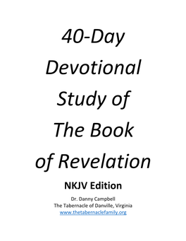 40-Day Devotional Study of the Book of Revelation NKJV Edition Dr