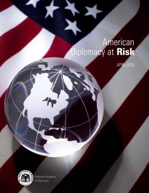 American Diplomacy at Risk