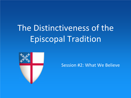 Session #2: What We Believe We Are a Creedal Church