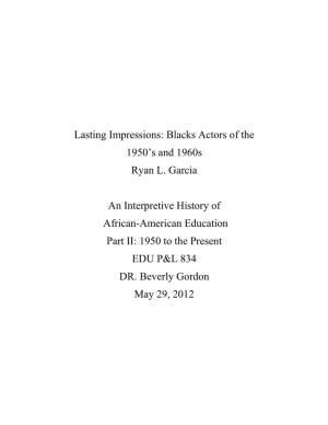 Lasting Impressions: Blacks Actors of the 1950'S and 1960S by Ryan Garcia