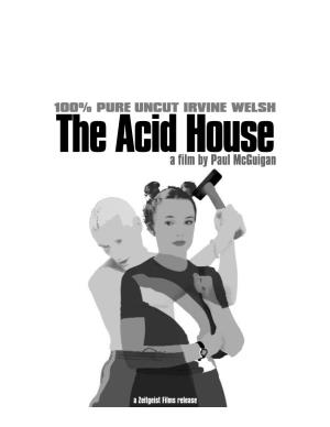 The Acid House a Film by Paul Mcguigan