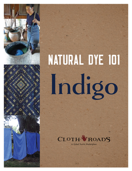 NATURAL DYE 101 Indigo NATURAL DYE 101: Indigo