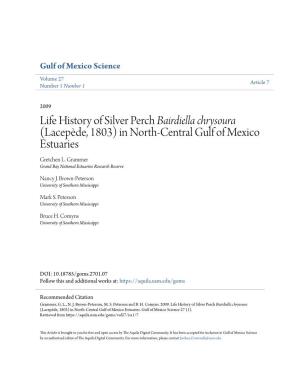 Life History of Silver Perch Bairdiella Chrysoura (Lacepède, 1803) in North-Central Gulf of Mexico Estuaries Gretchen L