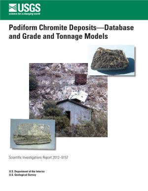 Podiform Chromite Deposits—Database and Grade and Tonnage Models