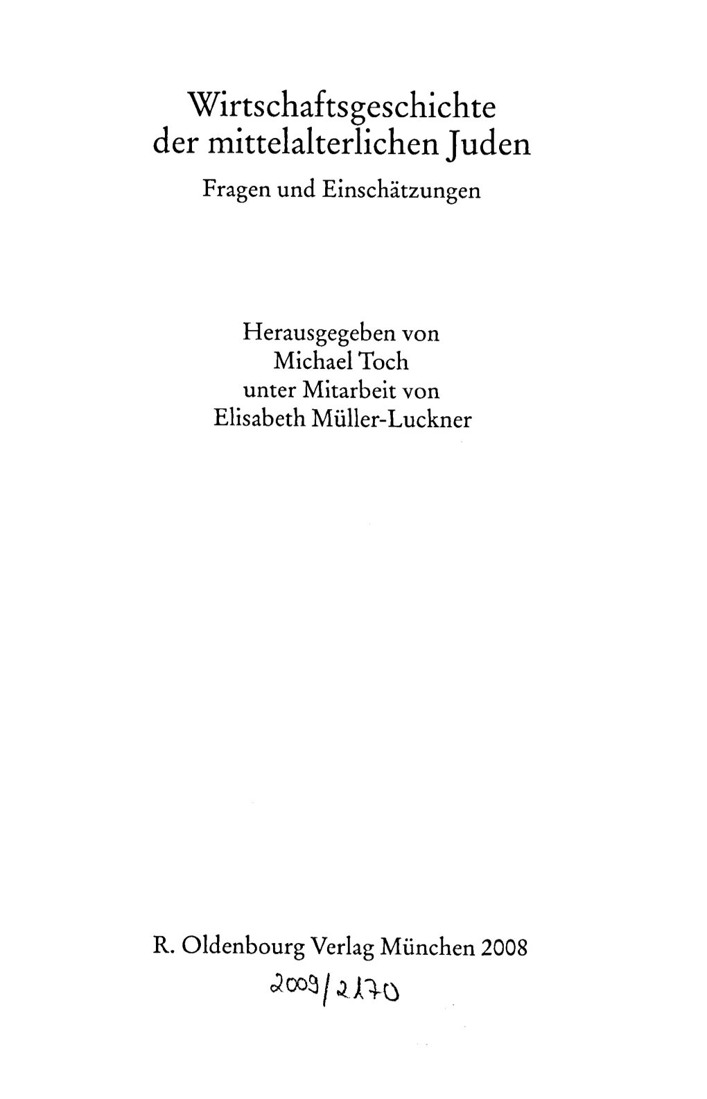 Wirtschaftsgeschichte Der Mittelalterlichen Juden Fragen Und Einschätzungen