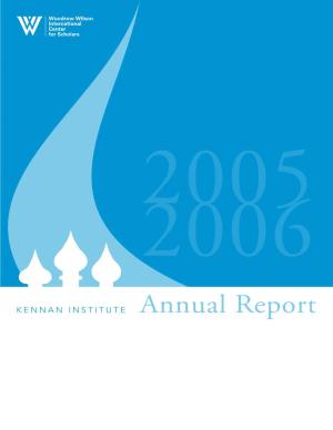 KENNAN INSTITUTE Annual Report 2005–2006