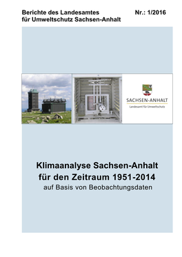 Klimaanalyse Sachsen-Anhalt Für Den Zeitraum 1951-2014 Auf Basis Von Beobachtungsdaten Fachbericht Des LAU