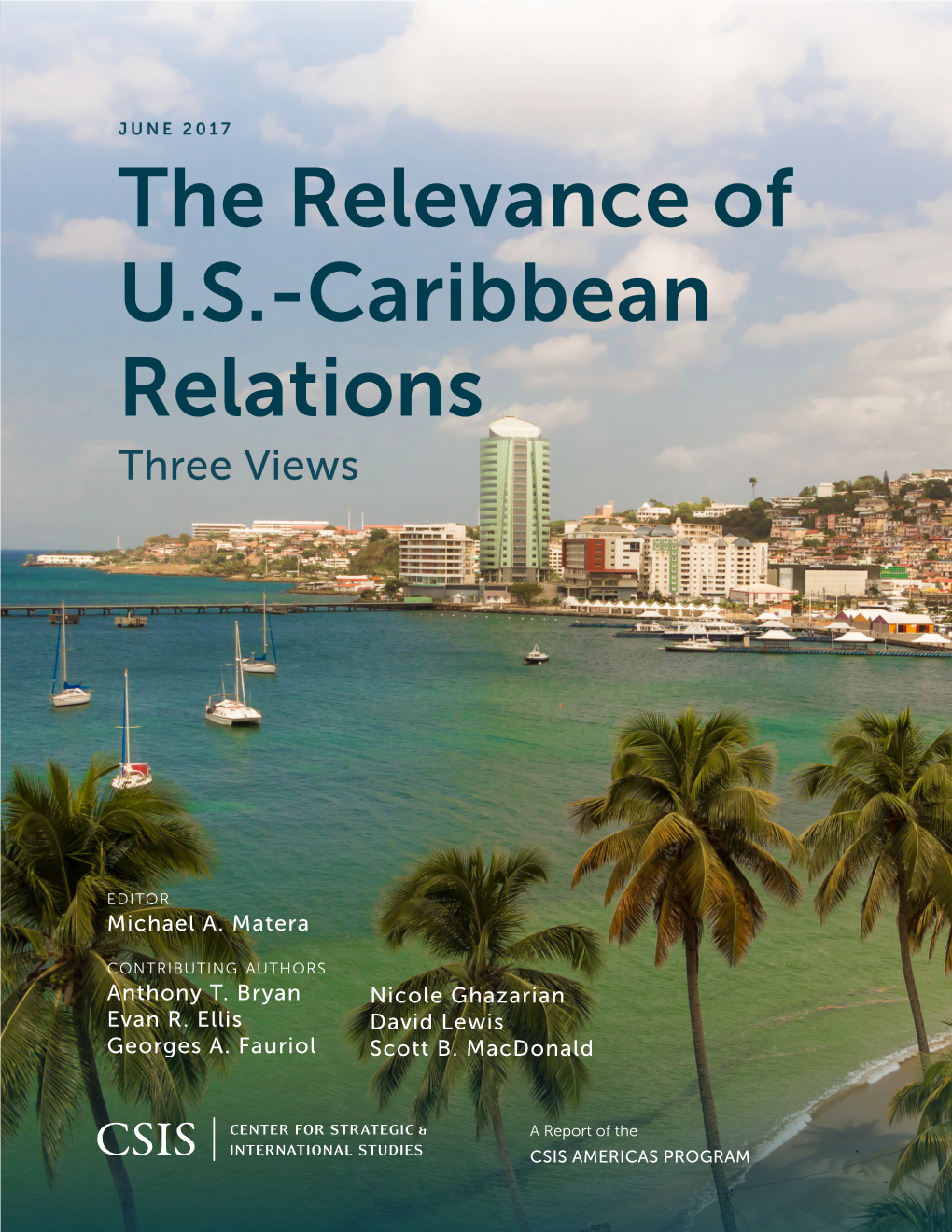 The Relevance of U.S.-Caribbean Relations: Three Views