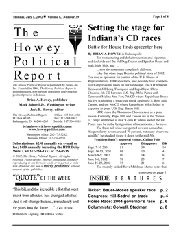 The Howey Political Report Is Published by Newslink Tive Congressional Races on Our Landscape: 2Nd CD Between Inc