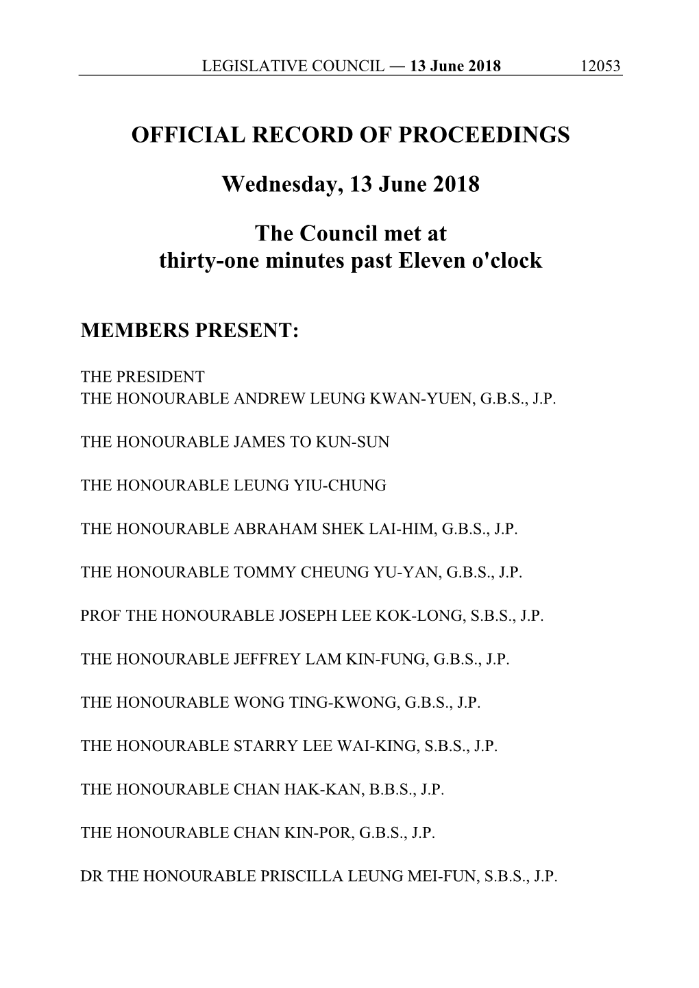OFFICIAL RECORD of PROCEEDINGS Wednesday, 13 June 2018 the Council Met at Thirty-One Minutes Past Eleven O'clock