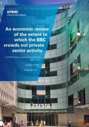 An Economic Review of the Extent to Which the BBC Crowds out Private Sector Activity