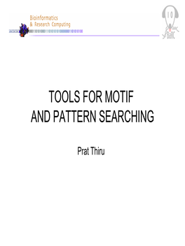 Tools for Motif and Pattern Searching