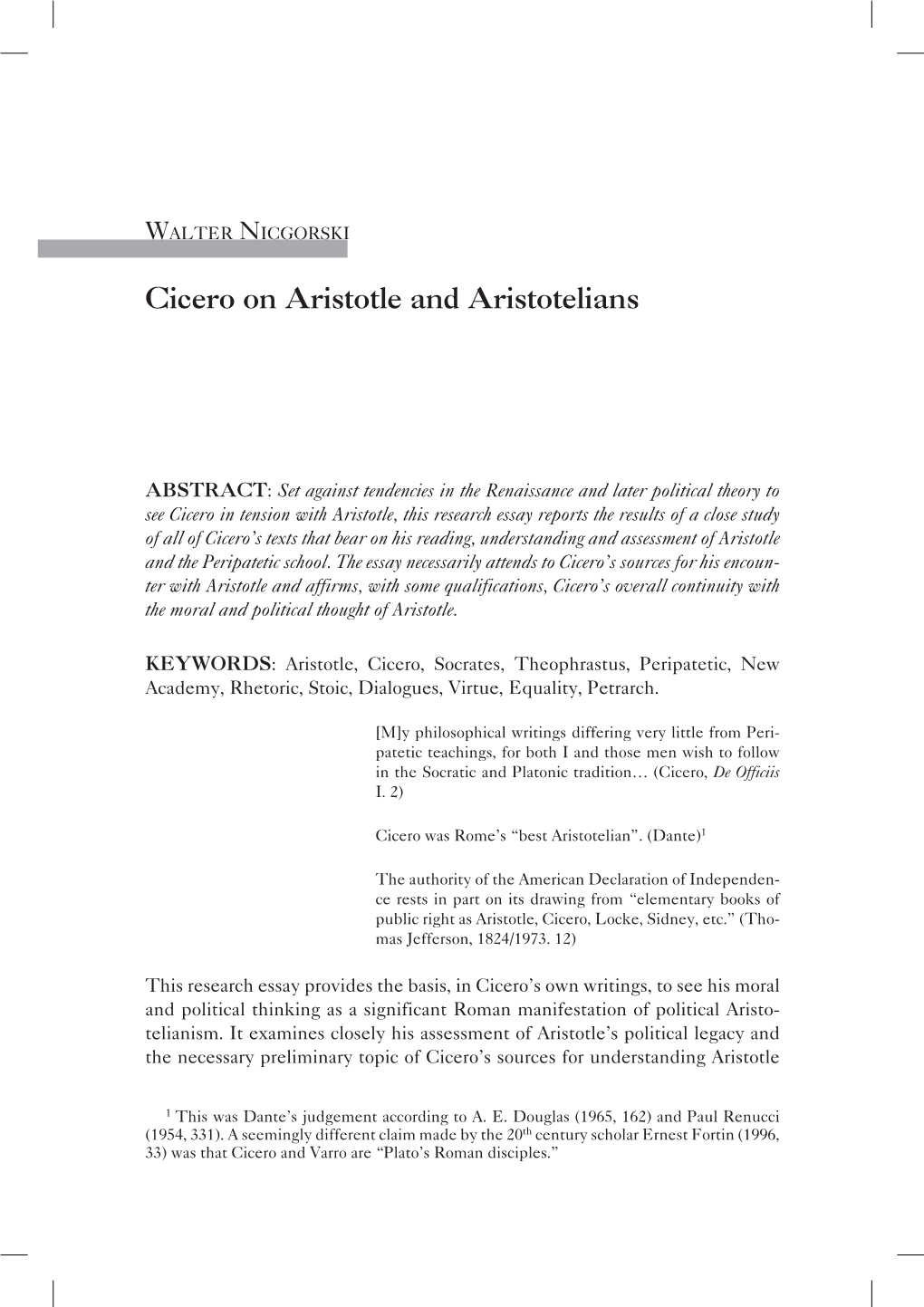 Walter Nicgorski: Cicero on Aristotle and Aristotelians 35 and the Teachings of the Peripatetic School Founded by Aristotle