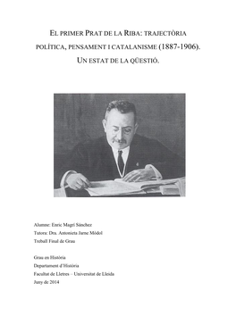 El Primer Prat De La Riba: Trajectòria Política, Pensament I Catalanisme