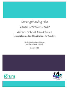 Strengthening the Youth Development/ After-School Workforce Lessons Learned and Implications for Funders