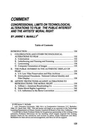 CONGRESSIONAL LIMITS on TECHNOLOGICAL ALTERATIONS to FILM: the PUBLIC INTEREST and the ARTISTS' MORAL RIGHT by JANINE V.Mcnallv Y
