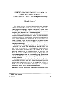 ASCETICISM and WOMEN's FREEDOM in CHRISTIAN LATE ANTIQUITY: Some Aspects of Thecla Cults and Egeria's Journey
