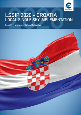 CROATIA LOCAL SINGLE SKY IMPLEMENTATION Level2020 1 - Implementation Overview