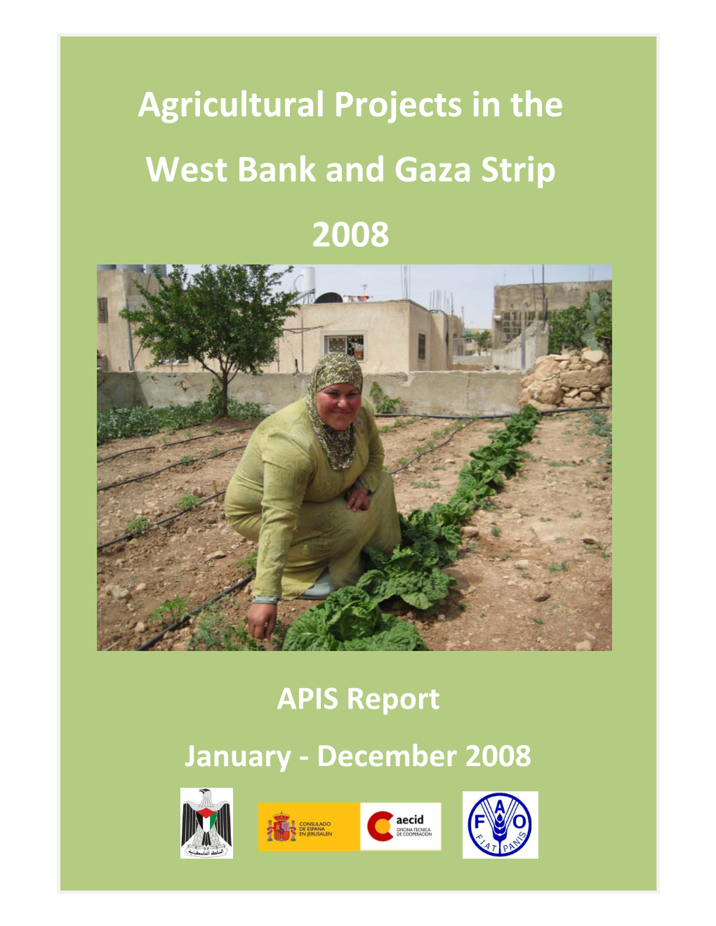 Agricultural Projects in the West Bank and Gaza Strip 2008