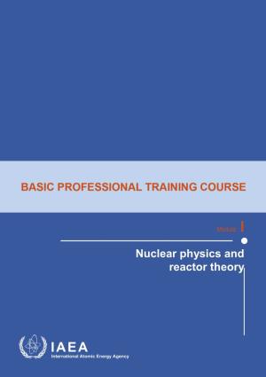 Module01 Nuclear Physics and Reactor Theory