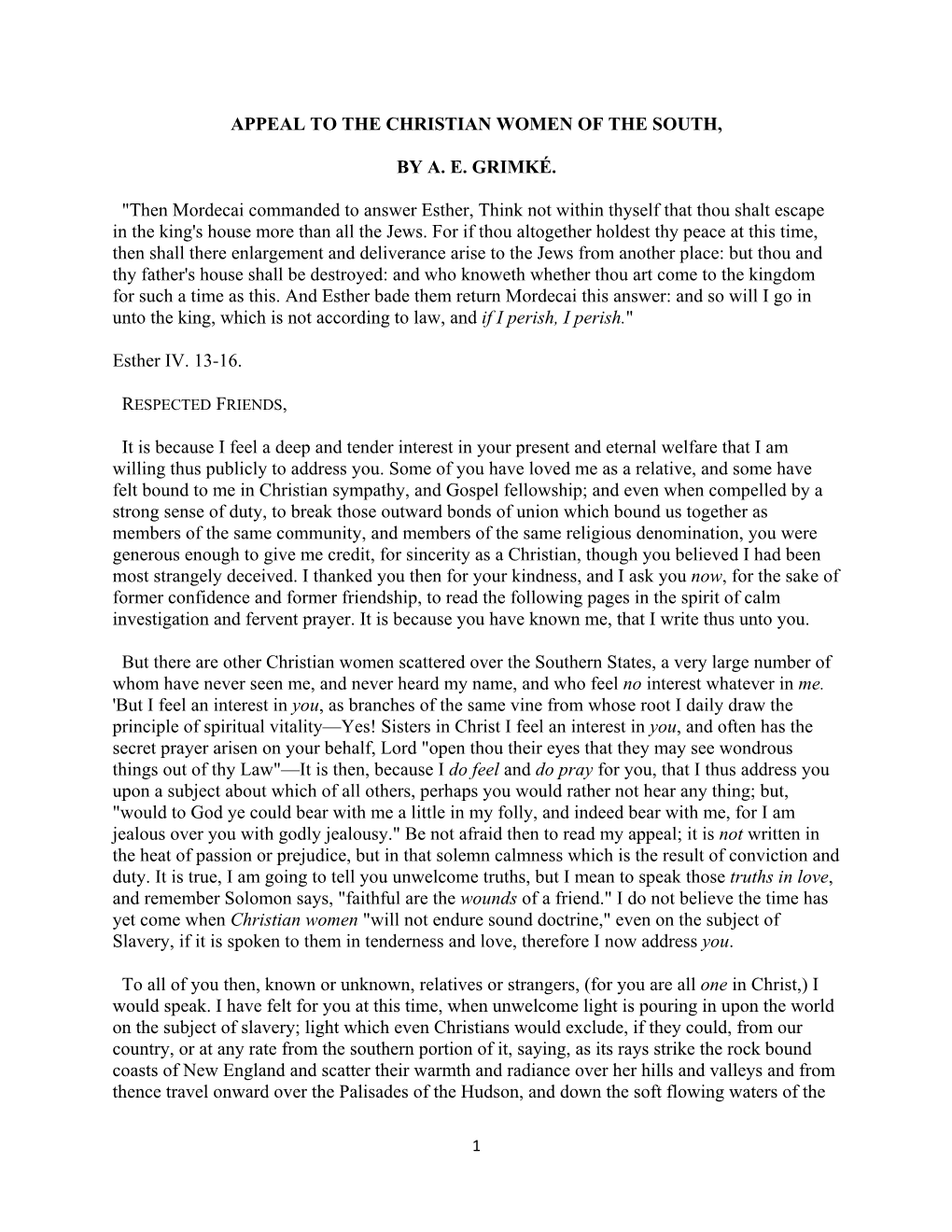 APPEAL to the CHRISTIAN WOMEN of the SOUTH, by A. E. GRIMKÉ. "Then Mordecai Commanded to Answer Esther, Think Not Within