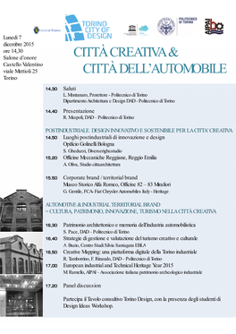 CITTÀ CREATIVA & Castello Valentino Viale Mattioli 25 CITTÀ DELL’AUTOMOBILE Torino