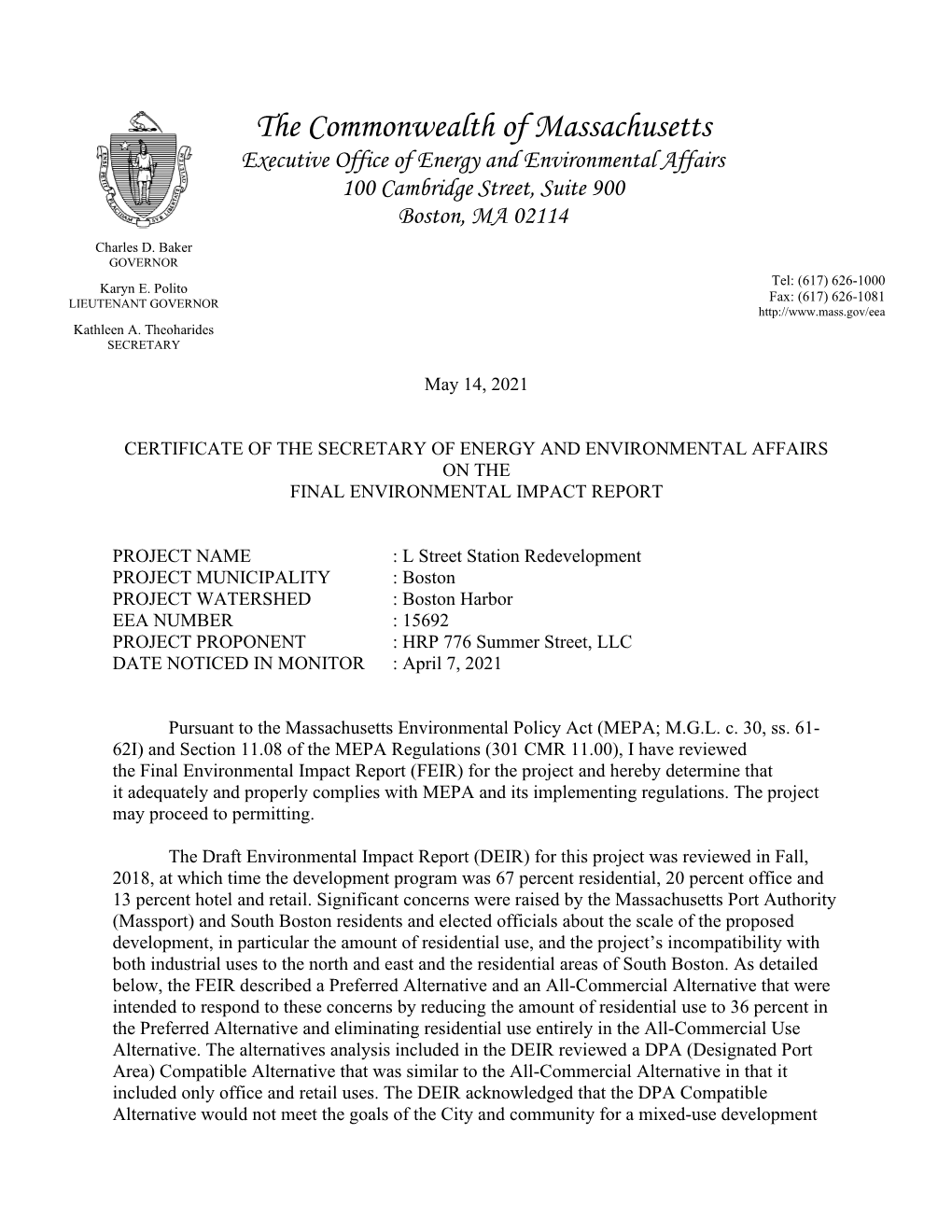 The Commonwealth of Massachusetts Executive Office of Energy and Environmental Affairs 100 Cambridge Street, Suite 900 Boston, MA 02114 Charles D