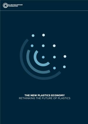 The New Plastics Economy Rethinking the Future of Plastics