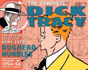 Dick Tracy.” MAX ALLAN COLLINS —Scoop the DICK COMPLETE DICK ® TRACY TRACY