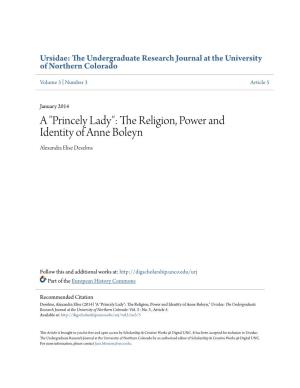 The Religion, Power and Identity of Anne Boleyn Alexandra Elise Deselms