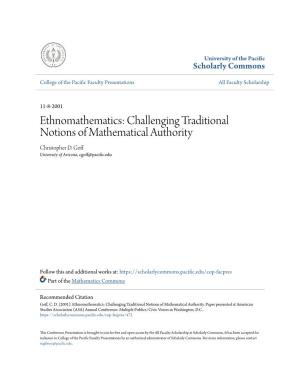 Ethnomathematics: Challenging Traditional Notions of Mathematical Authority Christopher D