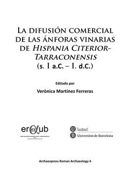 La Difusión Comercial De Las Ánforas Vinarias De Hispania Citerior- Tarraconensis (S