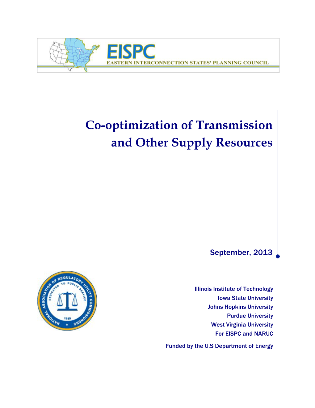 Co-Optimization of Transmission and Other Supply Resources
