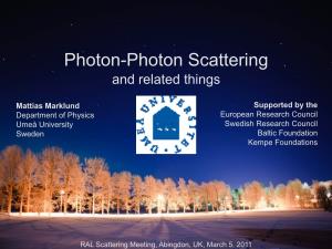 Photon-Photon Scattering and Related Things