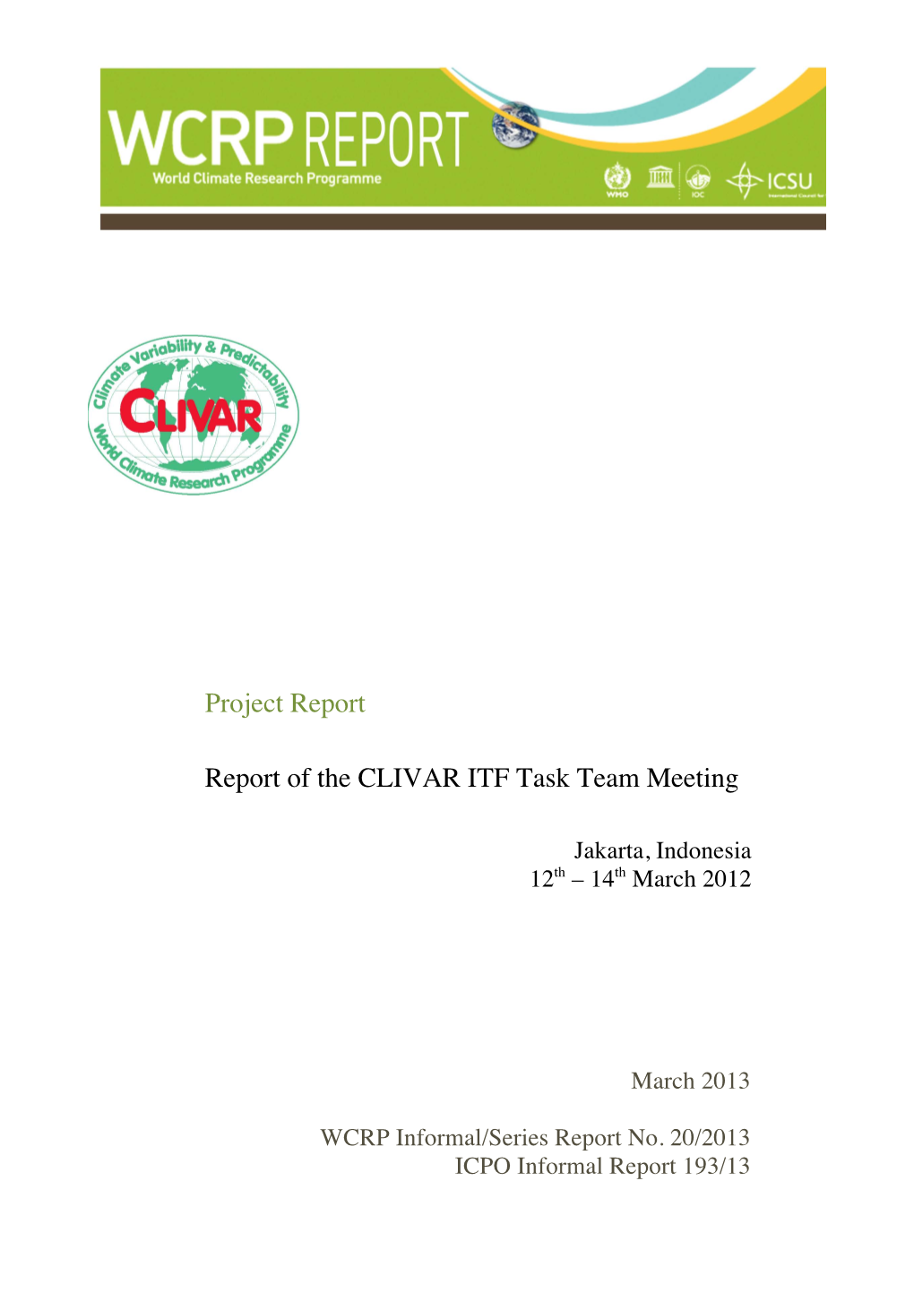 Project Report Report of the CLIVAR ITF Task Team Meeting