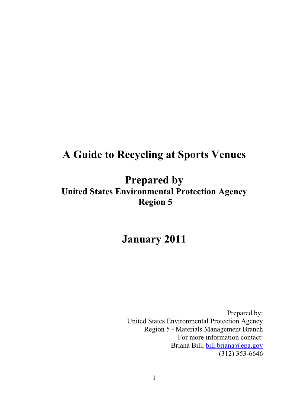 A Guide to Recycling at Sports Venues Prepared by January 2011